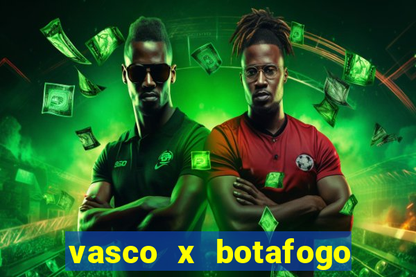 vasco x botafogo ao vivo futemax