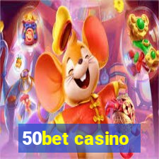 50bet casino