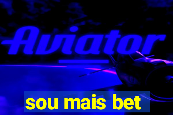 sou mais bet