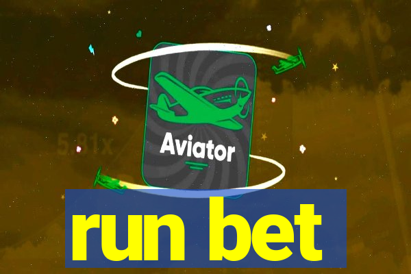 run bet