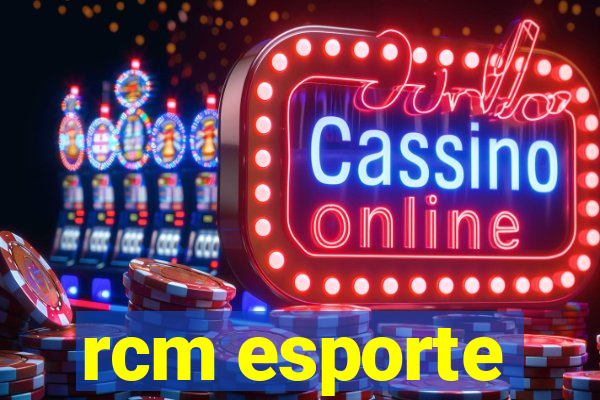 rcm esporte