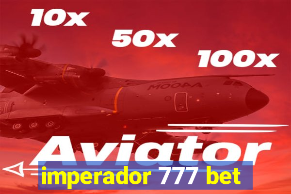 imperador 777 bet