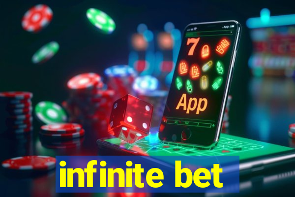 infinite bet