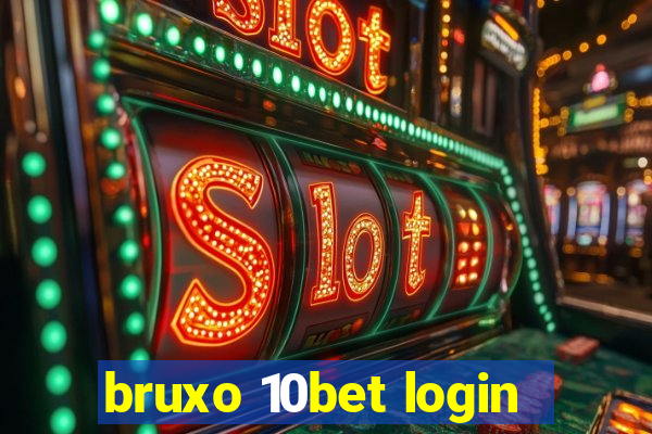 bruxo 10bet login