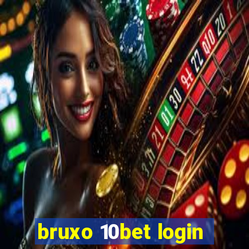 bruxo 10bet login