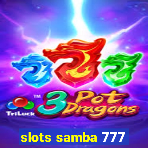 slots samba 777