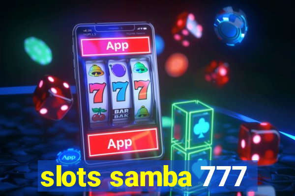 slots samba 777