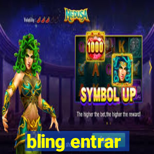 bling entrar