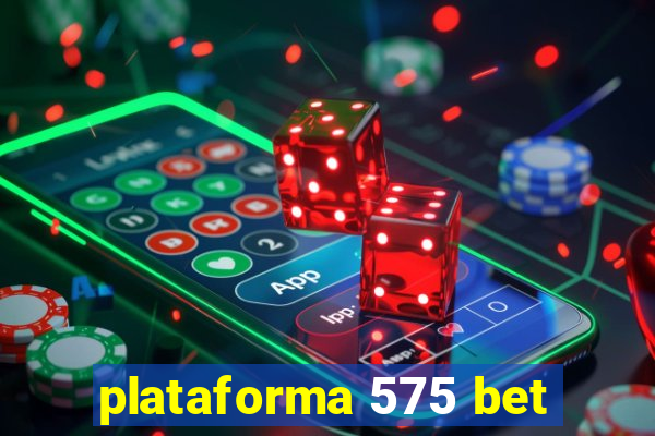 plataforma 575 bet