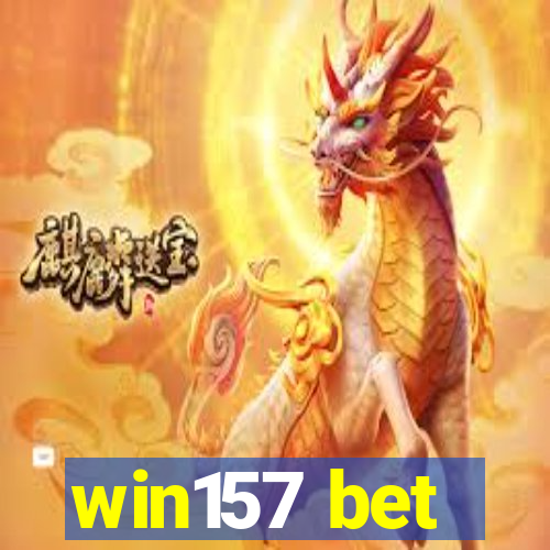 win157 bet