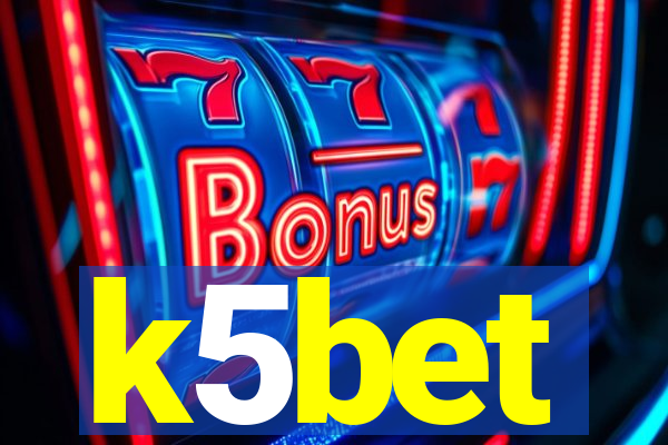 k5bet