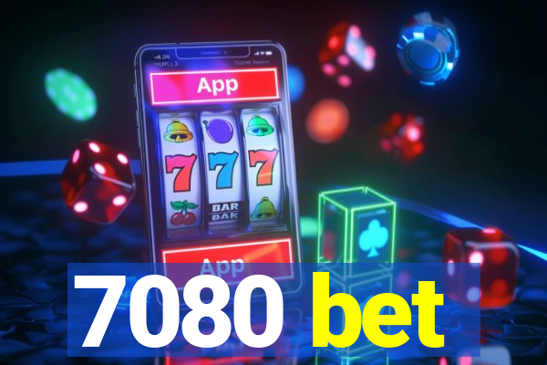 7080 bet