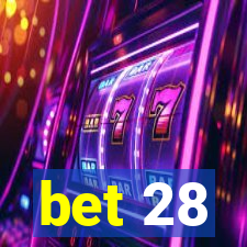bet 28