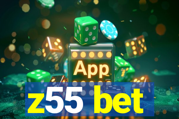 z55 bet