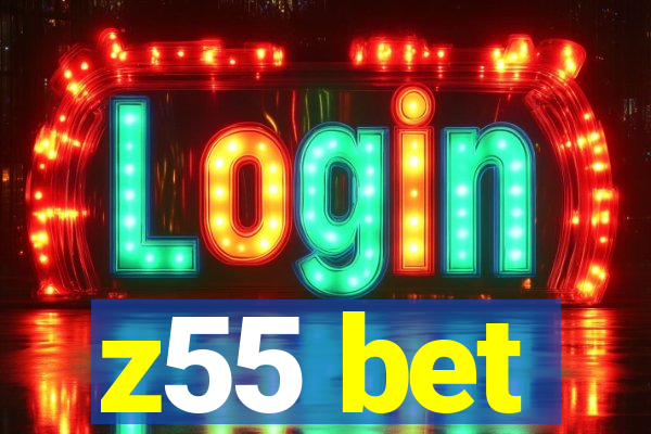 z55 bet