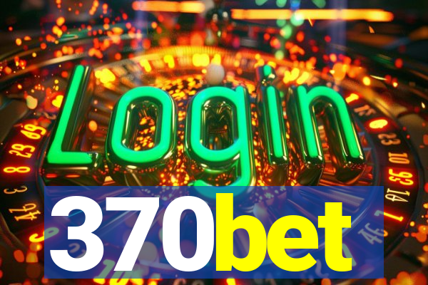 370bet