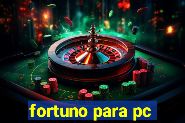 fortuno para pc