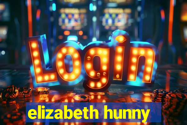 elizabeth hunny