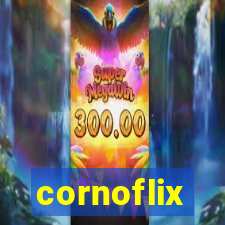 cornoflix