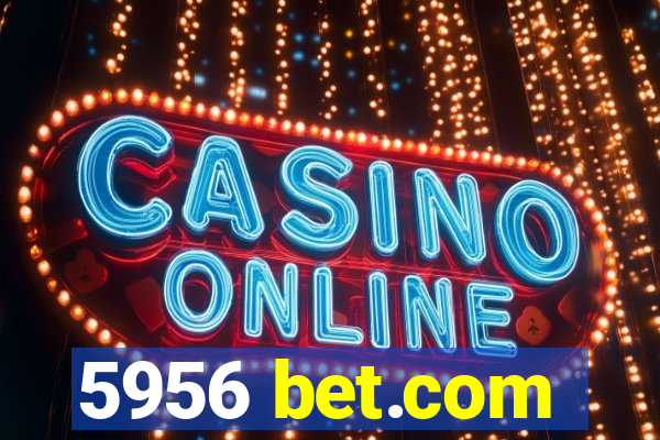 5956 bet.com