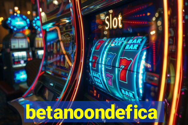 betanoondefica
