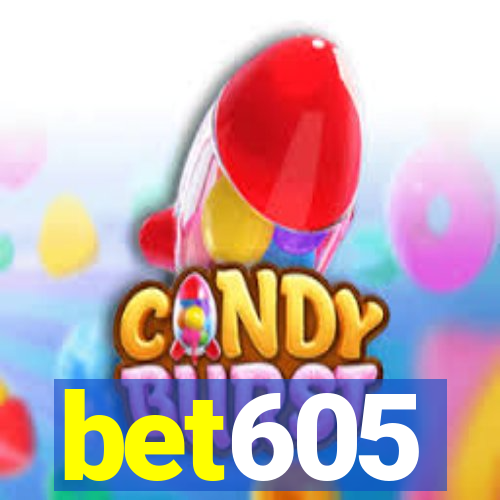 bet605