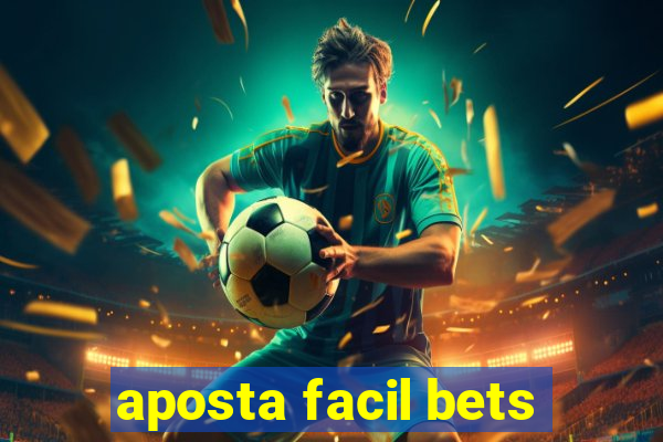 aposta facil bets