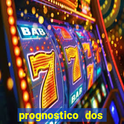 prognostico dos jogos de hoje