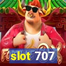 slot 707