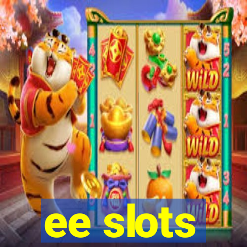 ee slots