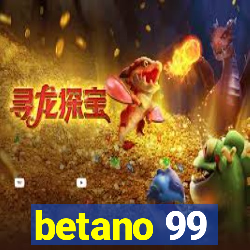 betano 99