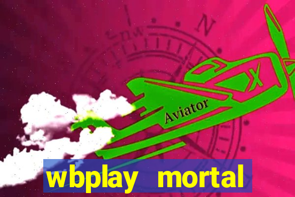 wbplay mortal kombat mobile