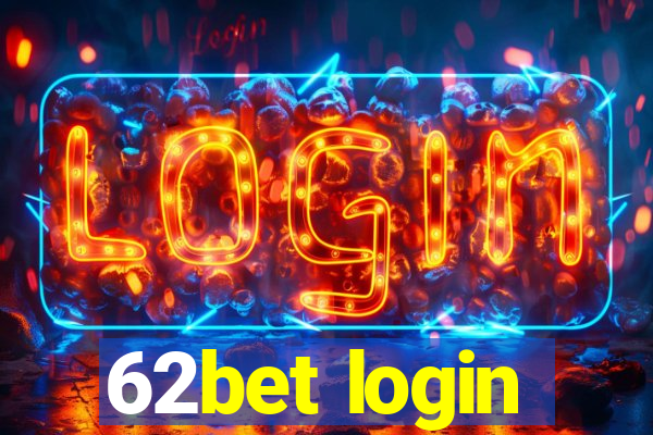 62bet login