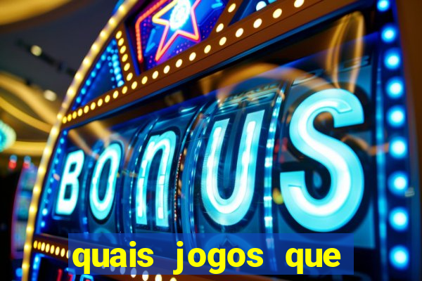 quais jogos que paga dinheiro de verdade