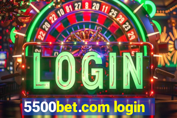 5500bet.com login