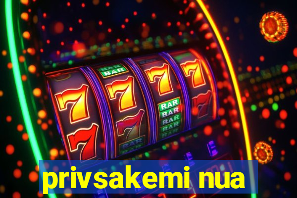 privsakemi nua