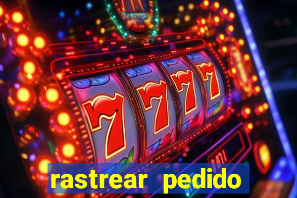 rastrear pedido casas bahia