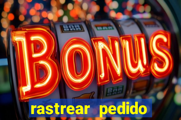 rastrear pedido casas bahia