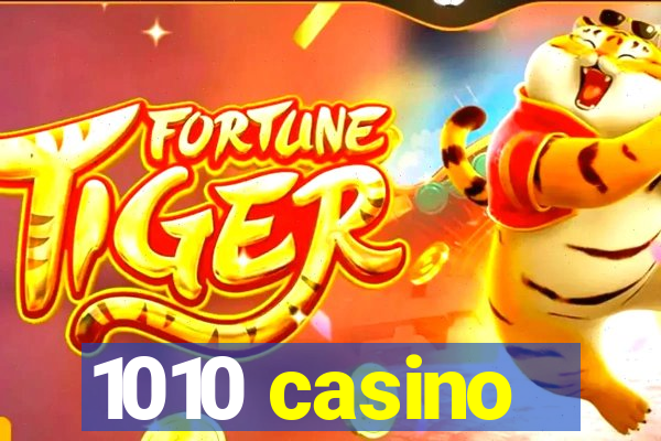1010 casino