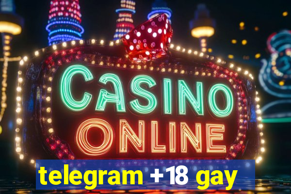 telegram +18 gay