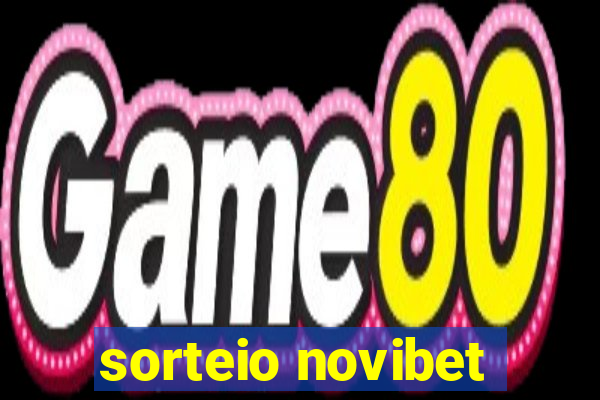 sorteio novibet