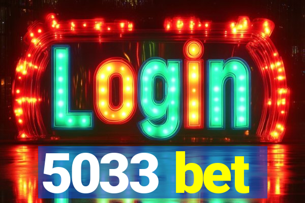 5033 bet