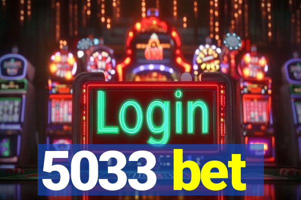 5033 bet