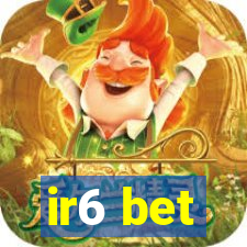 ir6 bet
