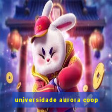 universidade aurora coop