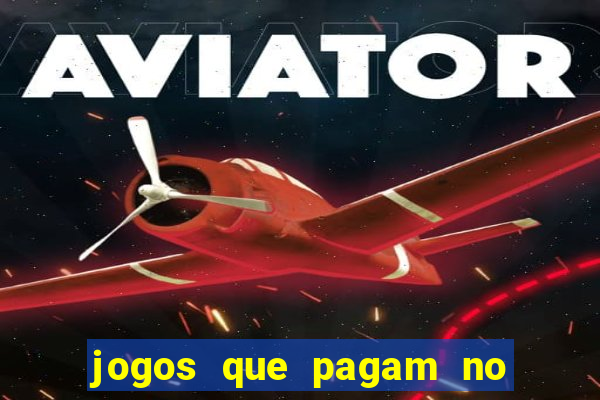 jogos que pagam no cadastro 2024