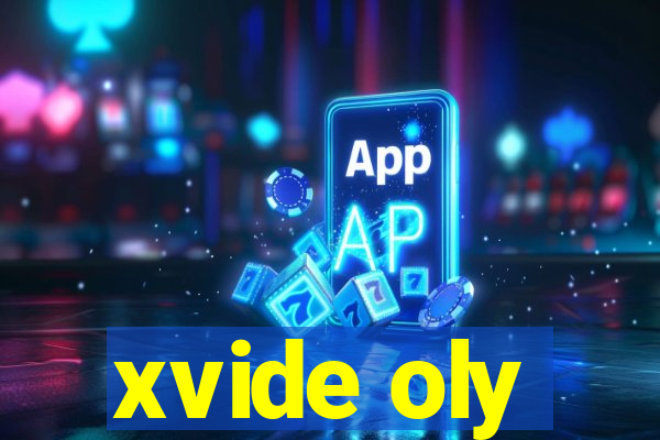 xvide oly