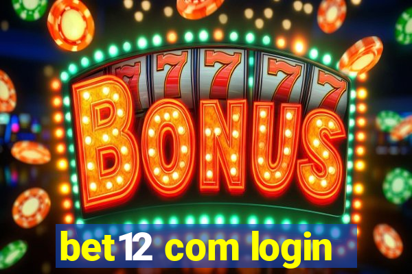 bet12 com login