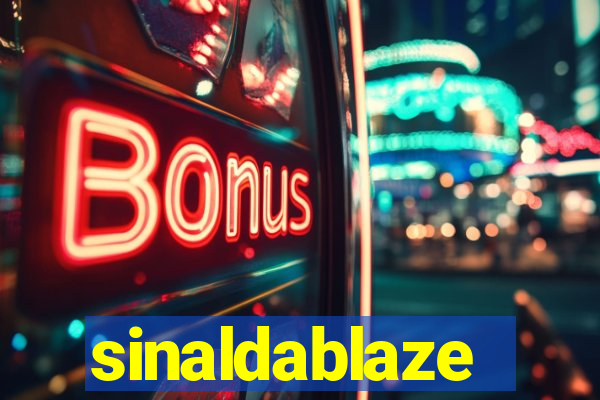 sinaldablaze