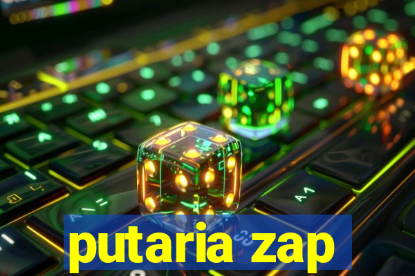 putaria zap